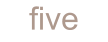 five