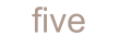 five